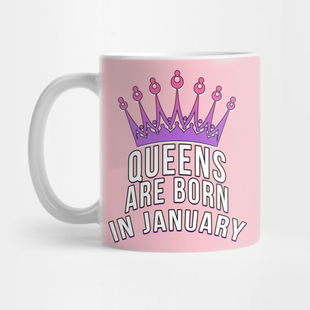 Queens are born in January by PGP